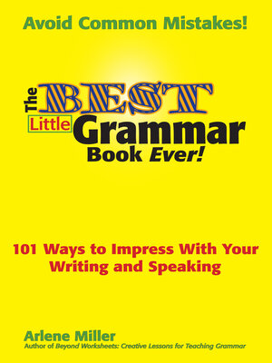 cover image of The Best Little Grammar Book Ever!: 101 Ways to Impress With Your Writing and Speaking